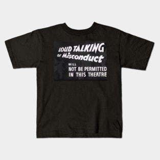 Loud Talking NOT Permitted Kids T-Shirt